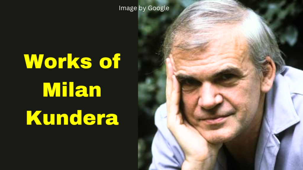 Works of Milan Kundera
