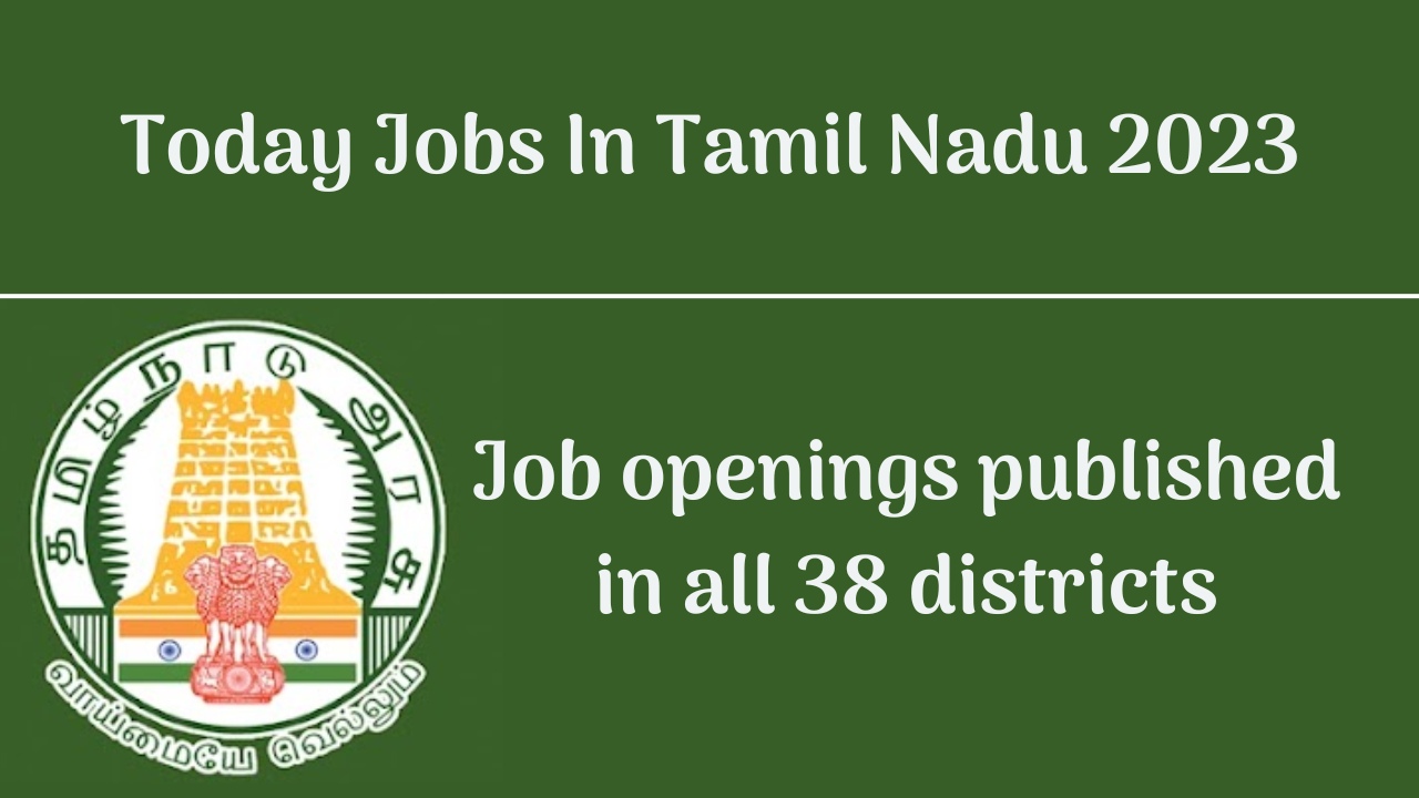 Today Jobs In Tamil Nadu 2023