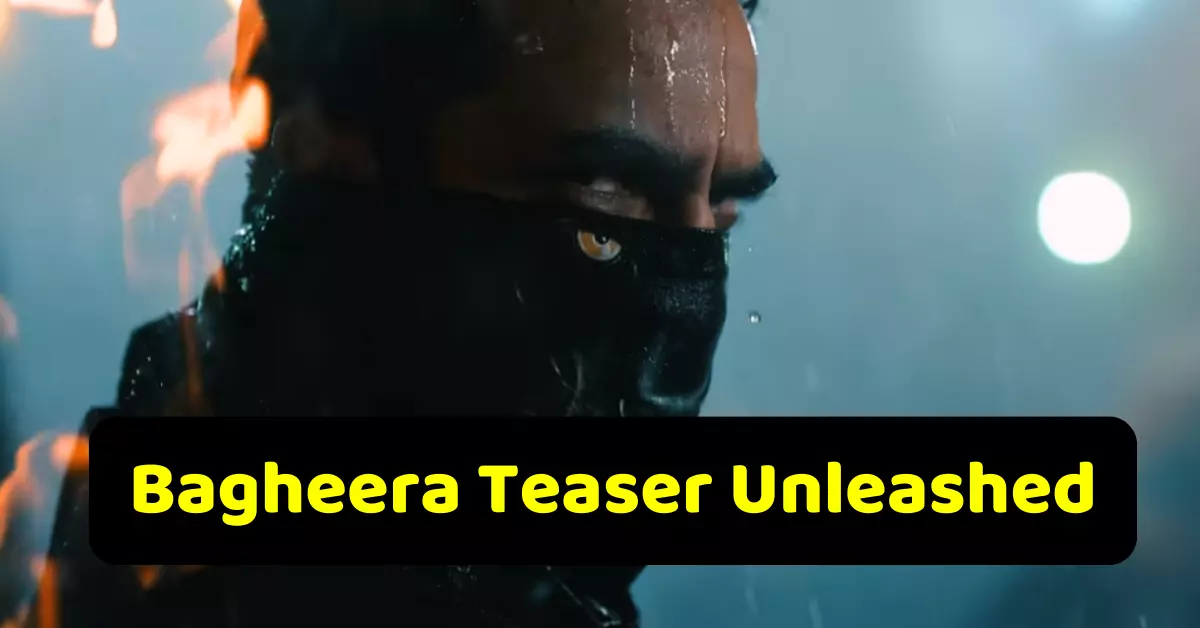 Bagheera Teaser Unleashed