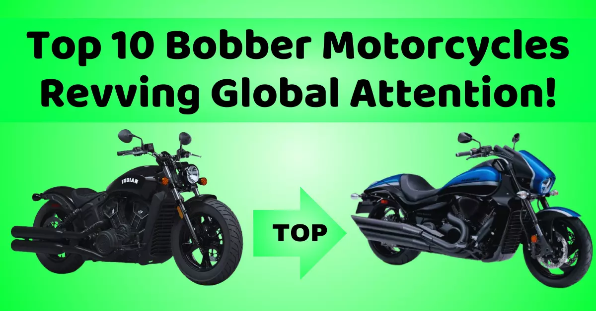 Top 10 Bobber Motorcycles Revving Global Attention!