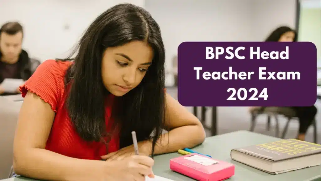 BPSC Head Teacher Exam 2024 Center Details Released @bpsc.bih.nic.in