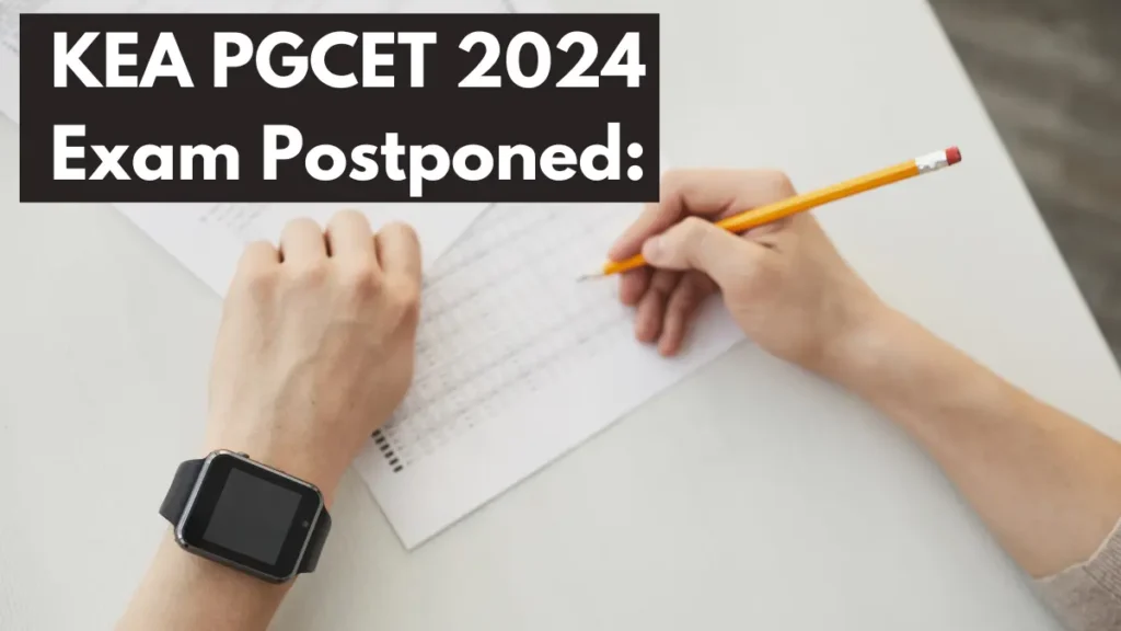 Breaking News KEA PGCET 2024 Exams Postponed Due to University Exams