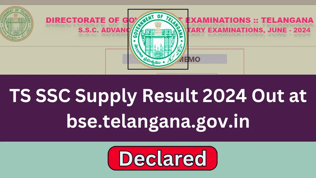 TS SSC Supply Result 2024 Out at bse.telangana.gov.in