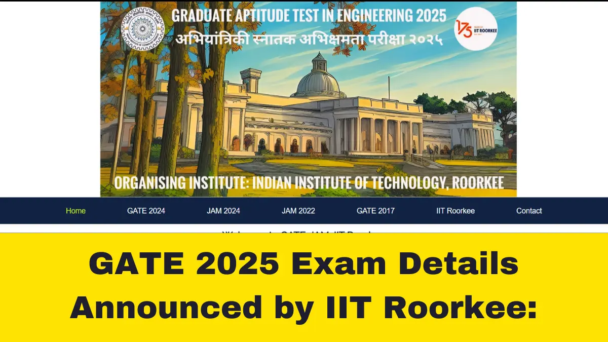 GATE 2025 Exam Details Revealed by IIT Roorkee New Data Science & AI