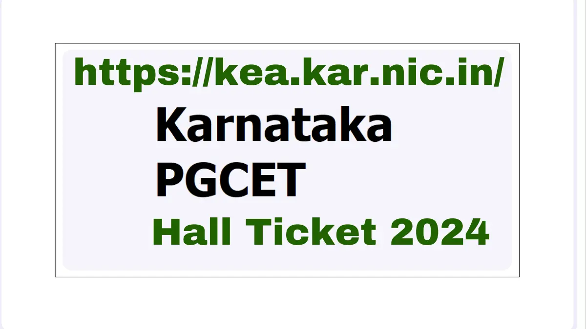 Karnataka PGCET 2024 Hall Ticket Release & Exam Date Revealed!