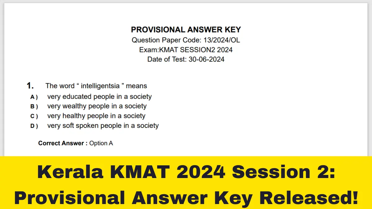Kerala KMAT 2024 Session 2 Provisional Answer Key Released, Submit Challenges by July 5