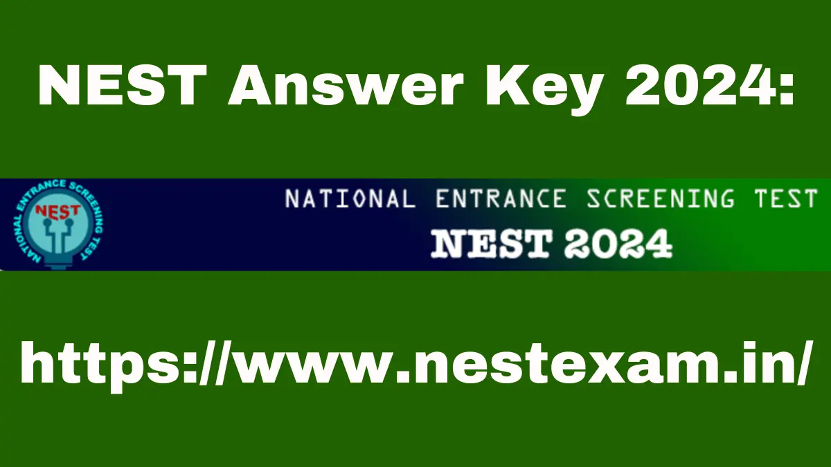 NEST Answer Key 2024