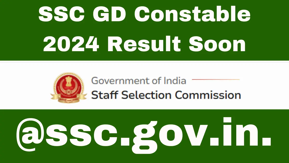 SSC GD Constable 2024 Result Soon